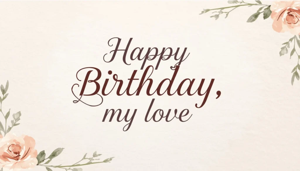Inspirational Birthday Wishes for Husband from Wife