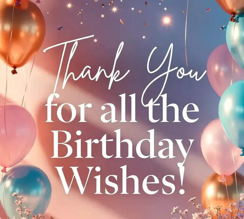 Status Thank You for Birthday Wishes